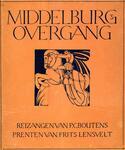 Foto 3. Omslag ‘Middelburgs Overgang’ met reien van P.C. Boutens.
<br/>
Ontwerp Frits Lensvelt, Middelburg, den Boer, 1926